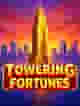 Towering Fortunes